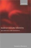 Parsons T.  Indeterminate Identity: Metaphysics and Semantics