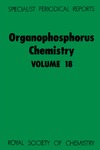 Walker B.J.  Organophosphorus Chemistry. Volume 18. Specialist Periodical Report