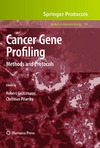 Grutzmann R., Pilarsky C.  Cancer Gene Profiling: Methods and Protocols