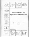 Kosanke K.L., Kosanke B.J., Jennings-White C.  Lecture Notes for Pyrotechnic Chemistry