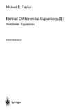 Taylor M.E.  Partial Differential Equations III: Nonlinear Equations