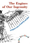 Lienhard IV J.  The Engines of Our Ingenuity: An Engineer Looks at Technology and Culture