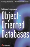 Lausen G., Vossen G.  Models and Languages of Object-Oriented Databases