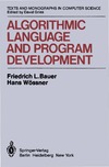 Bauer F., Wossner H.  Algorithmic Language and Program Development