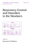 Mathew O.P.  Respiratory Control and Disorders in the Newborn