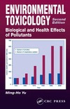 Yu M.-H.  Environmental Toxicology: Biological and Health Effects of Pollutants