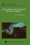 Akasofu S.-I. — Exploring the Secrets of the Aurora