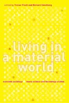 Pinch T., Swedberg R.  Living in a Material World Economic Sociology Meets Science and Technology Studies