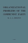 Zhdanov A.A.  Organization problems of the communist party