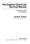 Zubrick J.  Organic Chemistry Lab Survival Manual
