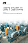 Rahman M. F., Dwivedi S. K.  Modeling, Simulation and Control of Electrical Drives