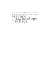 Mitcham C.  Encyclopedia of Science Technology and Ethics. Volume 3
