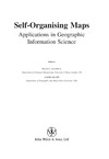 Agarwal P., Skupin A.  Self-Organising Maps: Applications in Geographic Information Science