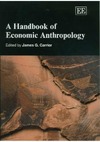 Carrier J.G.  A Handbook Of Economic Anthropology