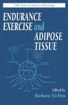 Berman D.M., Nicklas B.  Endurance Exercise and Adipose Tissue