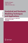 Al-Begain K., Fiems D., Horvath G.  Analytical and stochastic modeling techniques and applications 16th international conference, ASMTA 2009, Madrid, Spain, June 9-12, 2009: proceedings