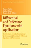 Dosla O., Chipot M., Pinelas S.  Differential and Difference Equations with Applications: Contributions from the International Conference on Differential & Difference Equations and Applications