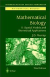 Murray J.  Mathematical Biology