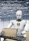 Jakobsson A., Mayburd M.  Applications of Mobile Robots