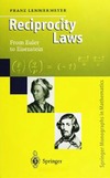 Lemmermeyer F.  Reciprocity laws: from Euler to Eisenstein
