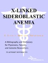 Parker P.M.  X-Linked Sideroblastic Anemia. A Bibliography and Dictionary for Physicians, Patients, and Genome Researchers