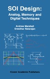 Marshall A., Natarajan S.  SOI Design: Analog, Memory and Digital Techniques