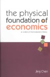 Chen J.  The physical foundation of economics: an analytical thermodynamic theory