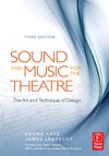 Kaye D., LeBrecht J.  Sound and Music for the Theatre: The Art and Technique of Design