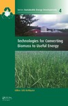 Dahlquist E.  Sustainable Energy Developments. Volume 4. Technologies for Converting Biomass to Useful Energy