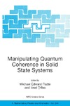 Flatte M.E., Tifrea I.  Manipulating quantum coherence in solid state systems