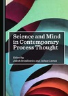 Jakub Dziadkowiec, Lukasz Lamza  Science and Mind in Contemporary Process Thought