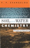 Evangelou V.P.  Environmental Soil and Water Chemistry Principles and Applications