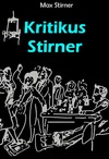 Stirner M.  Kritikus Stirner