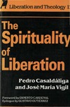 P. Casalddliga, J. M. Vigil  THE SPIRITUALITY OF LIBERATION