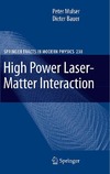 Mulser P., Bauer D.  High Power Laser-Matter Interaction