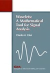 Chui C.K.  Wavelets: A Mathematical Tool for Signal Analysis