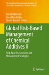 Bilitewski B., Darbra R., Barcelo D.  Global Risk-Based Management of Chemical Additives II: Risk-Based Assessment and Management Strategies