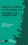 van Weert T.J., Kendall M.  Lifelong Learning in the Digital Age: Sustainable for All in a Changing World