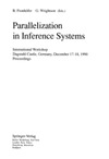 Fronhufer B., Wrightson G. — Parallelization in Inference Systems: International Workshop, Dagstuhl Castle, Germany, December 17-18, 1990. Proceedings