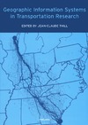 Thill J.-C.  Geographic Information Systems in Transportation Research