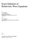 Bagrov V., Gitman D.  Exact solutions of relativistic wave equations