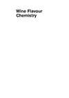 Bakker J., Clarke R.  Wine Flavour Chemistry