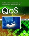 Xiao X.  Technical, Commercial and Regulatory Challenges of QoS: An Internet Service Model Perspective