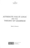 Johnson M.  Attribute-value logic and the theory of grammar