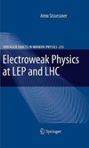 Straessner A.  Electroweak Physics at LEP and LHC