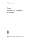 Browder W.  Surgery on Simply-Connected Manifolds