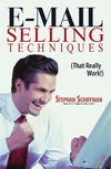 Schiffman S.  E-Mail Selling Techniques: That Really Work