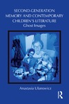 Ulanowicz A.  SECOND-GENERATION MEMORY AND CONTEMPORARY CHILDRENS LITERATURE