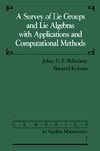 Kolman B., Belinfante J.  A Survey of Lie Groups and Lie Algebra with Applications and Computational Methods (Classics in Applied Mathematics)