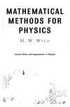 H. W. Wyld  MATHEMATICAL METHODS FOR PHYSICS